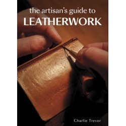 The Artisan's Guide to Leatherwork