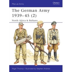 The German Army 1939–45 (2): North Africa & Balkans