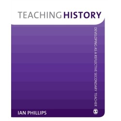 Teaching History: Developing as a Reflective Secondary Teacher