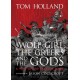 The Wolf-Girl, the Greeks and the Gods: a Tale of the Persian Wars: Myth meets history in an action-packed illustrated retelling from Sunday Times bestseller and podcaster Tom Holland for ages 9 to 90