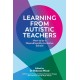 Learning From Autistic Teachers: How to Be a Neurodiversity-Inclusive School