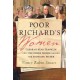 Poor Richard's Women: Deborah Read Franklin and the Other Women Behind the Founding Father