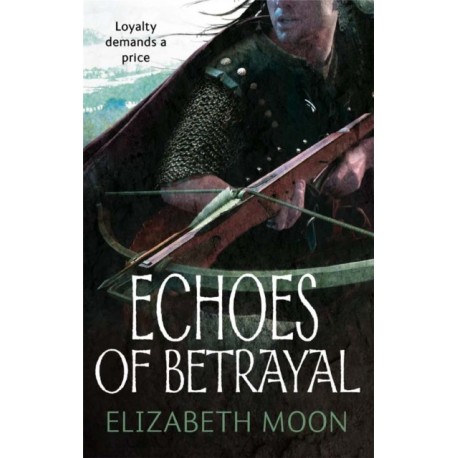 Echoes Of Betrayal: Paladin's Legacy: Book Three