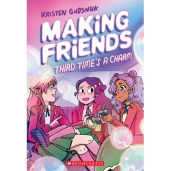 Making Friends: Third Time's the Charm: A Graphic Novel (Making Friends -3)