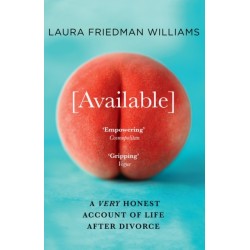 Available: A Very Honest Account of Life After Divorce