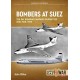 Bombers at Suez: The RAF Bombing Campaign During the Suez War, 1956