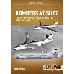 Bombers at Suez: The RAF Bombing Campaign During the Suez War, 1956
