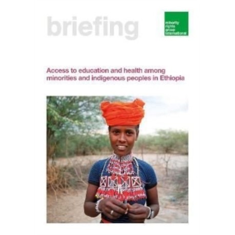 Access to education and health among minorities and indigenous peoples in Ethiopia