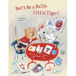 Don't Be A Bully, Little Tiger