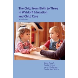 The Child from Birth to Three in Waldorf Education and Child Care