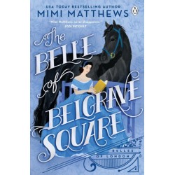 Belle of Belgrave Square: An exciting new feminist historical romance