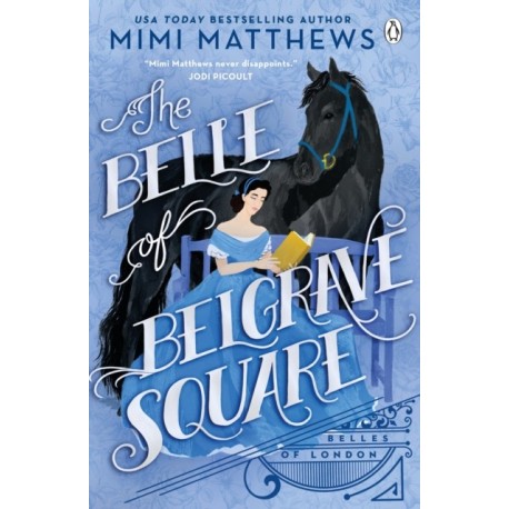 Belle of Belgrave Square: An exciting new feminist historical romance