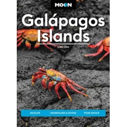 Moon Galapagos Islands (Fourth Edition): Wildlife, Snorkeling & Diving, Tour Advice