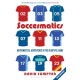 Soccermatics: Mathematical Adventures in the Beautiful Game Pro-Edition