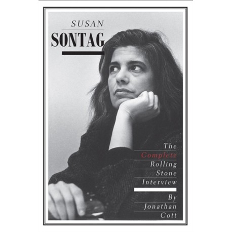 Susan Sontag: The Complete Rolling Stone Interview