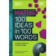 The Science Museum Maths 100 Ideas in 100 Words: A Whistle-Stop Tour of Key Concepts