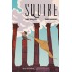 Squire: A Graphic Novel