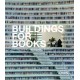 Buildings for Books: Contemporary Library Architecture