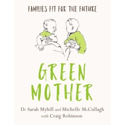 Green Mother: Families fit for the future
