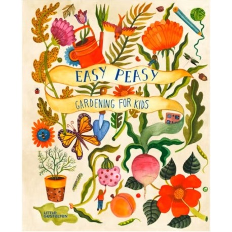 Easy Peasy: Gardening for Kids