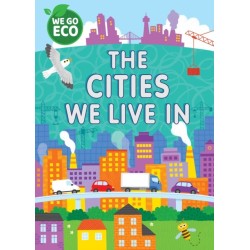 WE GO ECO: The Cities We Live In