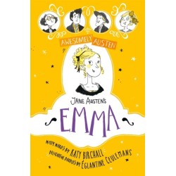 Awesomely Austen - Illustrated and Retold: Jane Austen's Emma