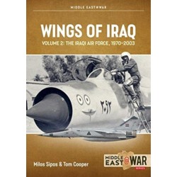 Wings of Iraq Volume 2: The Iraqi Air Force, 1970-1980