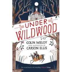 Under Wildwood: The Wildwood Chronicles, Book II