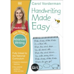 Handwriting Made Easy: Advanced Writing, Ages 7-11 (Key Stage 2): Supports the National Curriculum, Handwriting Practice Book