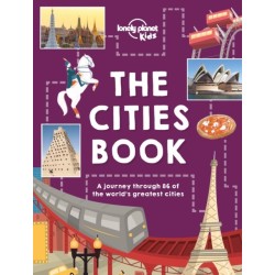 The Lonely Planet Kids The Cities Book