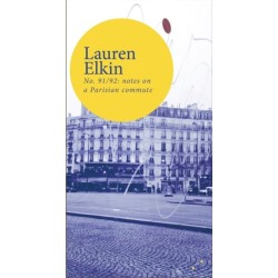 No. 91/92: notes on a Parisian commute