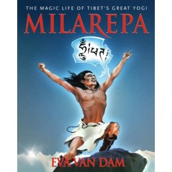 Milarepa: The Magic Life of Tibet’s Great Yogi
