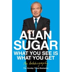 What You See Is What You Get: My Autobiography