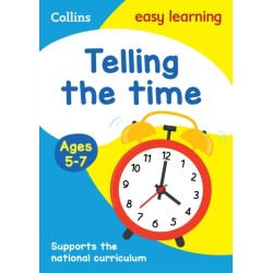 Telling the Time Ages 5-7: Ideal for Home Learning