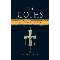 The Goths: Lost Civilizations