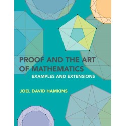 Proof and the Art of Mathematics: Examples and Extensions