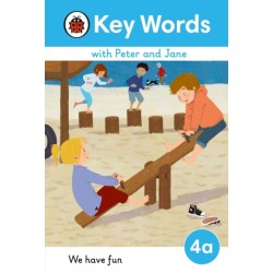 Key Words with Peter and Jane Level 4a – We Have Fun!