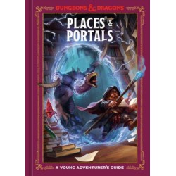 Places & Portals (Dungeons & Dragons): A Young Adventurer's Guide