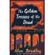 The Golden Tresses of the Dead: The gripping tenth novel in the cosy Flavia De Luce series