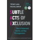 Subtle Acts of Exclusion, Second Edition: How to Understand, Identify, and Stop Microaggressions