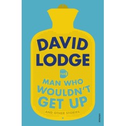 The Man Who Wouldn't Get Up and Other Stories