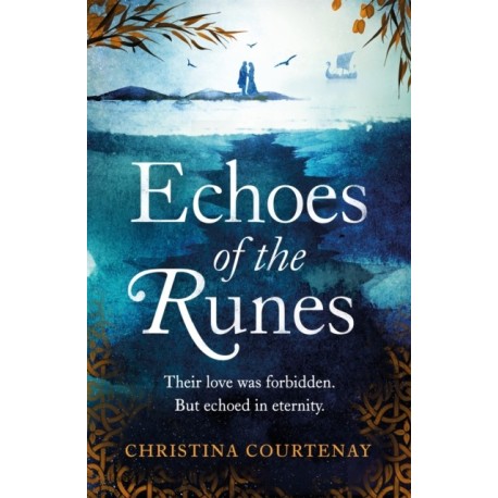 Echoes of the Runes: The must-read classic sweeping, epic tale of forbidden love