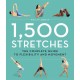 1,500 Stretches: The Complete Guide to Flexibility and Movement
