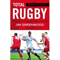 Rugby Classics: Total Rugby: Fifteen-a-side Rugby for Player and Coach