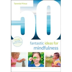 50 Fantastic Ideas for Mindfulness