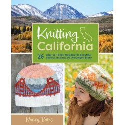Knitting California: 26 Easy-to-Follow Designs for Beautiful Beanies Inspired by the Golden State