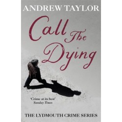 Call The Dying: The Lydmouth Crime Series Book 7