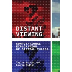 Distant Viewing: Computational Exploration of Digital Images