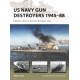 US Navy Gun Destroyers 1945–88: Fletcher class to Forrest Sherman class
