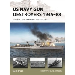 US Navy Gun Destroyers 1945–88: Fletcher class to Forrest Sherman class